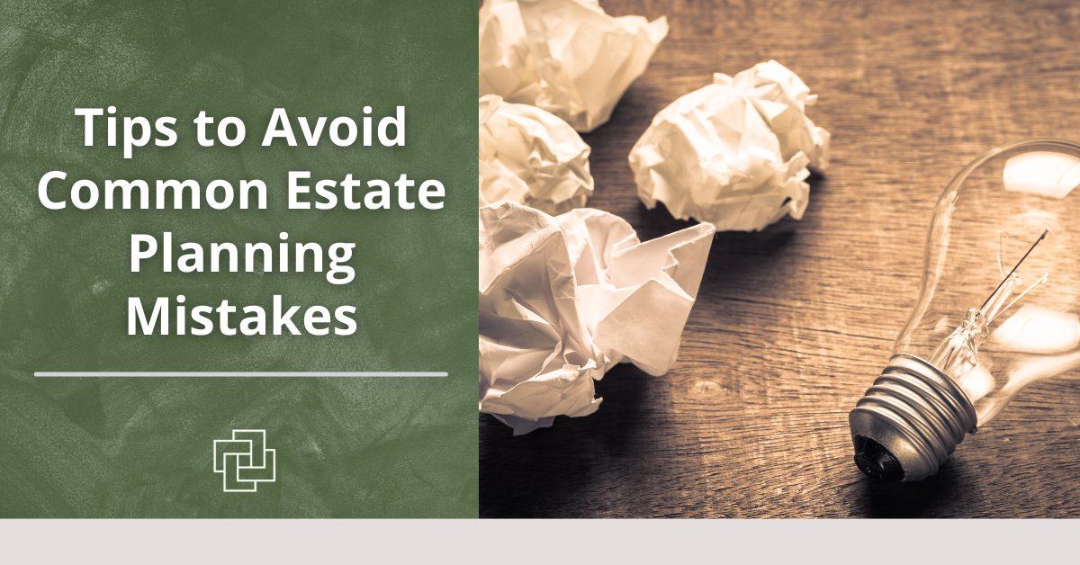 common estate planning mistakes